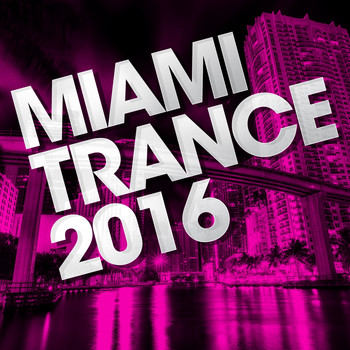 Various Artists - Miami Trance 2016