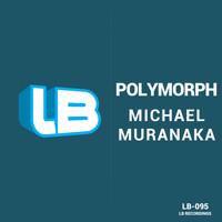 Michael Muranaka - Polymorph