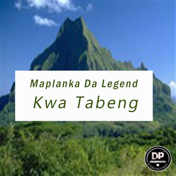 Maplanka Da Legend - Kwa Tabeng