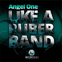 Angel One - Like A Ruber Band