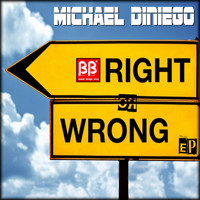 Michael Diniego - Right Or Wrong EP