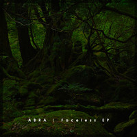 Abra - Faceless EP