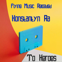 Konstantyn Ra - To Heroes