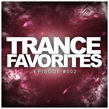 Various Artists - Trance Favorites Episode #002