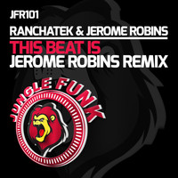 RanchaTek & Jerome Robins - This Beat Is (Jerome Robins Remix)