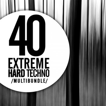 Various Artists - 40 Extreme Hard Techno Multibundle (Explicit)