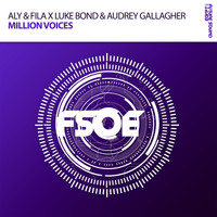 Aly & Fila, Luke Bond & Audrey Gallagher - Million Voices
