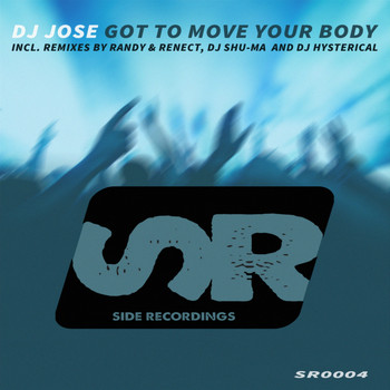 DJ Jose - Got To Move Your Body