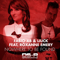 Fabio XB & Liuck feat. Roxanne Emery - Nowhere To Be Found