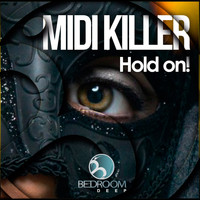 Midi Killer - Hold On!