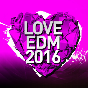Various Artists - Love EDM 2016, Vol. 2