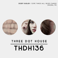 Jozef Kugler - Some Things Will Never Change (Single)