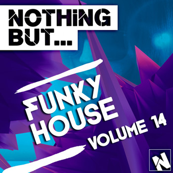 Various Artists - Nothing But... Funky House, Vol. 14