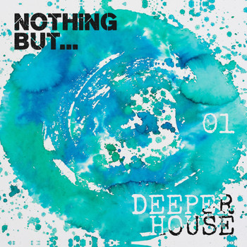 Various Artists - Nothing But... Deeper House, Vol. 1