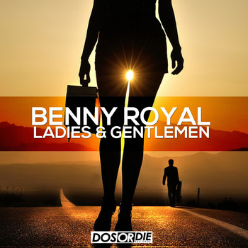 Benny Royal - Ladies & Gentlemen