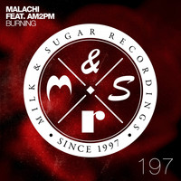 Malachi feat. AM2PM - Burning