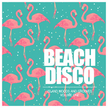 Various Artists - Beach Disco (Island Moods and Grooves Volume One)