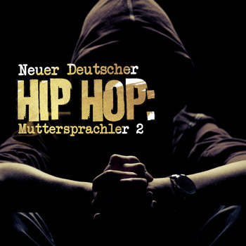 Various Artists - Neuer Deutscher Hip Hop: Muttersprachler 2