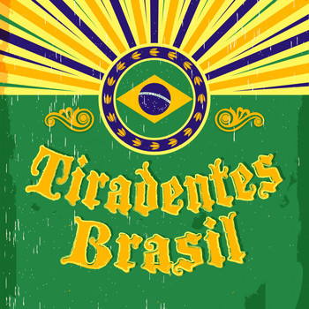 Various Artists - Tiradentes Brasil