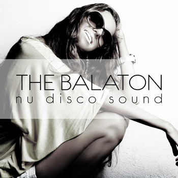Various Artists - The Balaton: Nu Disco Sound
