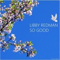 Libby Redman - So Good