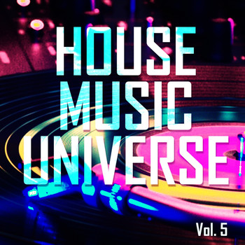 Various Artists - House Music Universe, Vol. 5