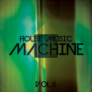 Various Artists - House Music Machine, Vol. 6
