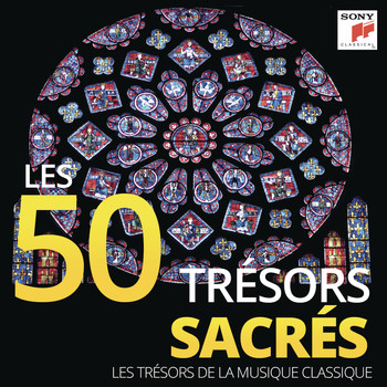 Various Artists - Les 50 Trésors Sacrés - Les Trésors de la Musique Classique