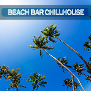 Various Artists - Beach Bar Chillhouse