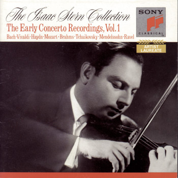 Isaac Stern - The Isaac Stern Collection - The Early Concerto Recordings, Vol. I