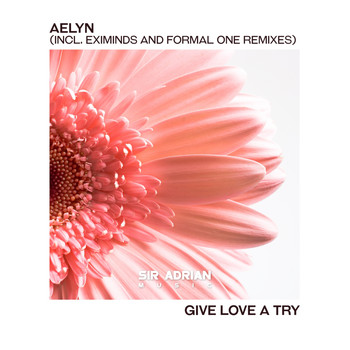 Aelyn - Give Love A Try