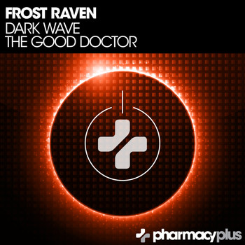 Frost Raven - Dark Wave / The Good Doctor