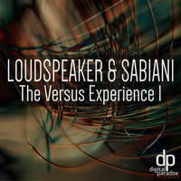 Loudspeaker & Sabiani - The Versus Experience 1