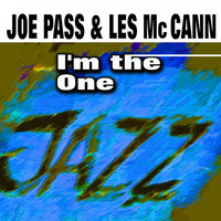 Joe Pass & Les McCann - I'm the One