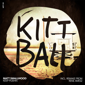 Matt Smallwood - Keep Pushin (Incl. Remake by Rene Amesz)