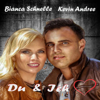 Bianca Schnelle & Kevin Andree - Du & ich