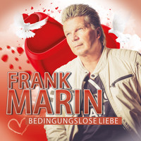 Frank Marin - Bedingungslose Liebe