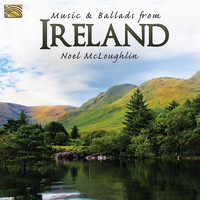Noel McLoughlin - Music & Ballads from Ireland