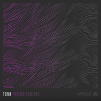Tobax - Monstro / Bubblekh