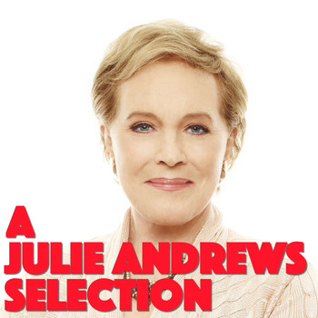 Julie Andrews - A Julie Andrews Selection