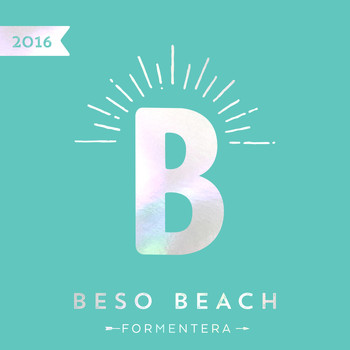Various Artists - Beso Beach Formentera 2016