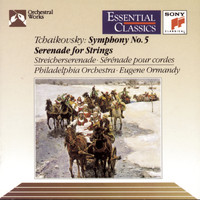 Eugene Ormandy - Tchaikovsky: Symphony No. 5 in E Minor, Op. 64 & Serenade for Strings in C Major, Op. 48