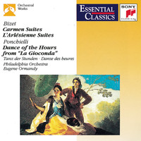 Eugene Ormandy - Bizet: Carmen Suites No. 1 & No. 2, L'Arlésienne Suites No. 1 & No. 2, Dance of the Hours from La Gioconda