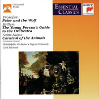 Eugene Ormandy - Prokofiev: Peter and the Wolf; Saint-Saens: Carnival of the Animals; Britten: The Young Person's Guide to the Orchestra