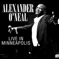 Alexander O'Neal - Live In Minneapolis