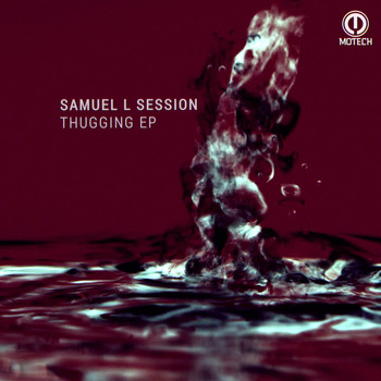 Samuel L Session - Thugging EP