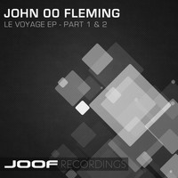 John 00 Fleming - Le Voyage EP - Parts 1 & 2