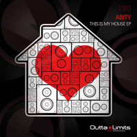 Abity - This Is My House EP