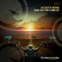 Acosta Wink - Take You for a Ride EP