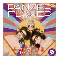 Panzer Flower - Everything for You Radio Edit